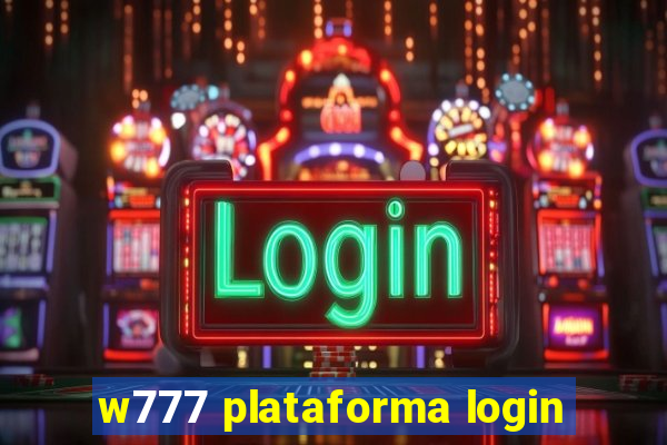 w777 plataforma login